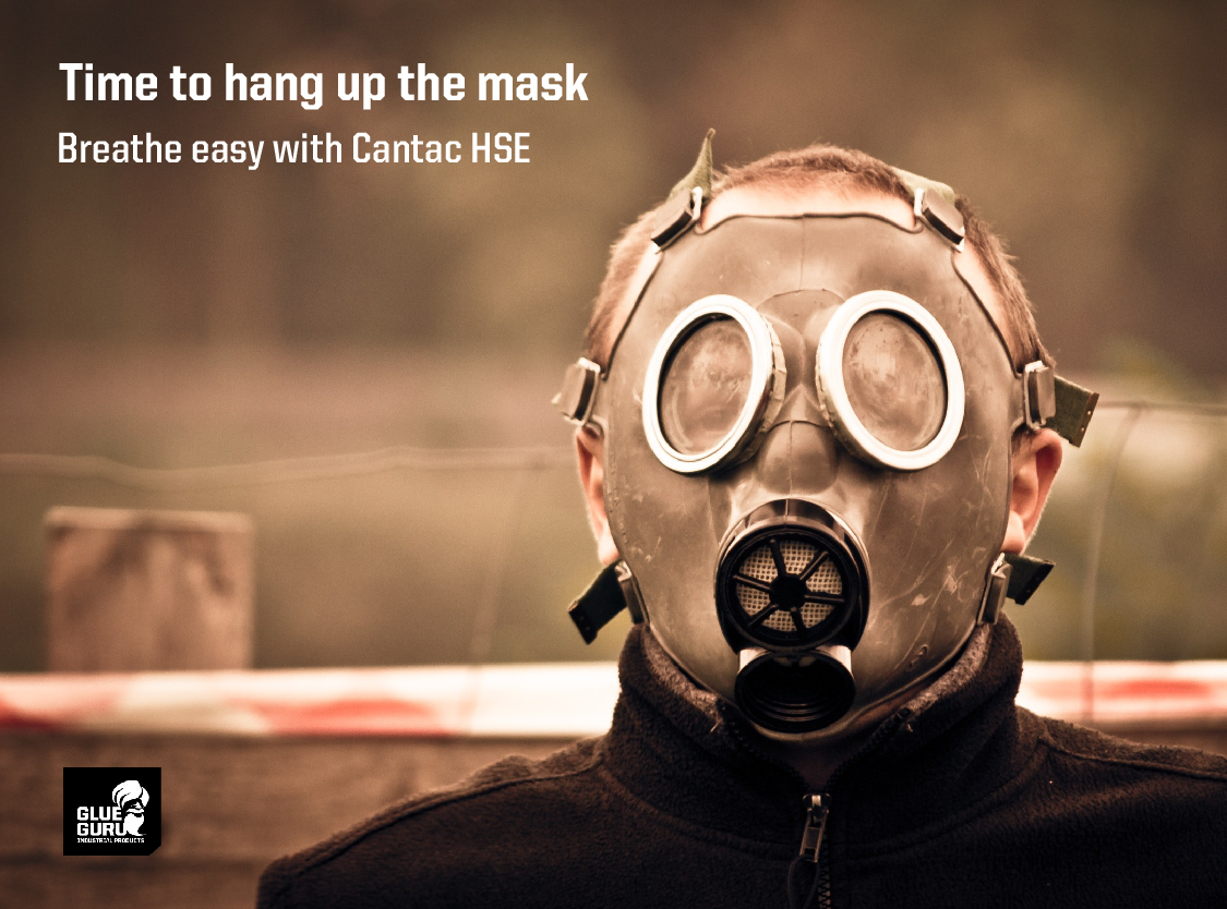 Breathe easy with HSE Breathe easy with HSE contact adhesive